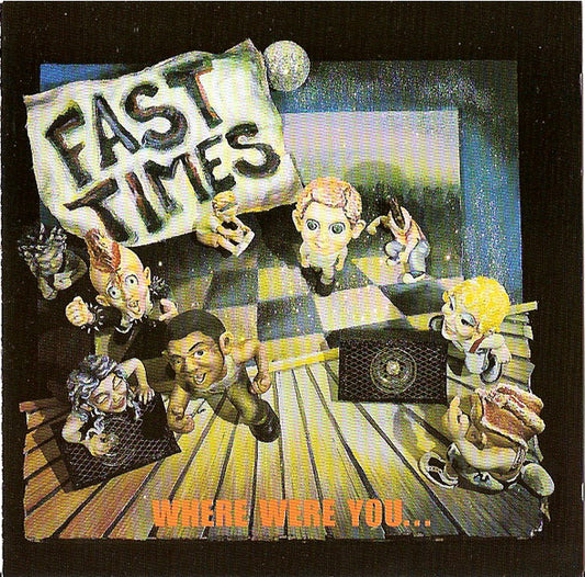 Fast Times : Where Were You... (CD, EP)