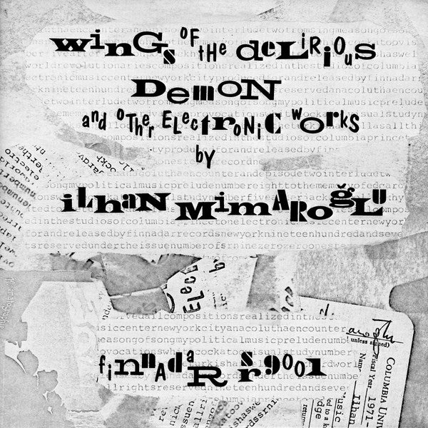 Ilhan Mimaroglu : Wings Of The Delirious Demon And Other Electronic Works (LP, Album, Pre)