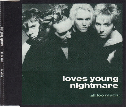 Loves Young Nightmare : All Too Much (CD, Single)