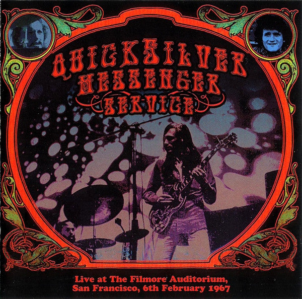 Quicksilver Messenger Service : Live At The Filmore Auditorium, San Francisco, 6th February 1967 (CD, Album)