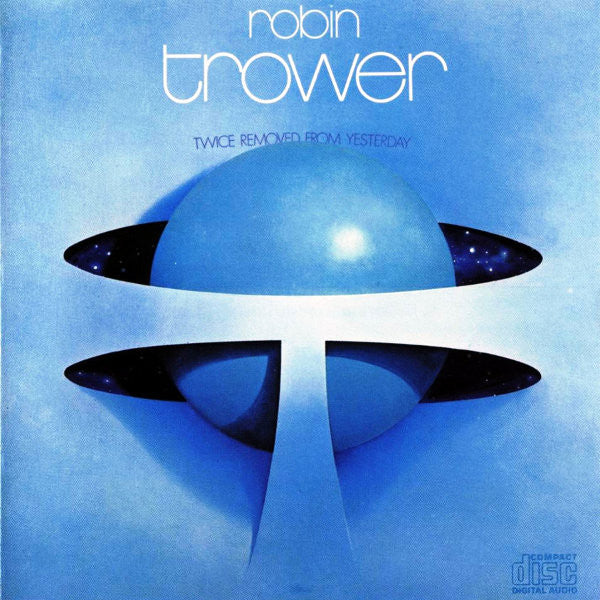 Robin Trower : Twice Removed From Yesterday (CD, Album, RE)