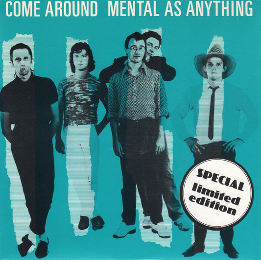 Mental As Anything : Come Around (7", Single, Ltd)