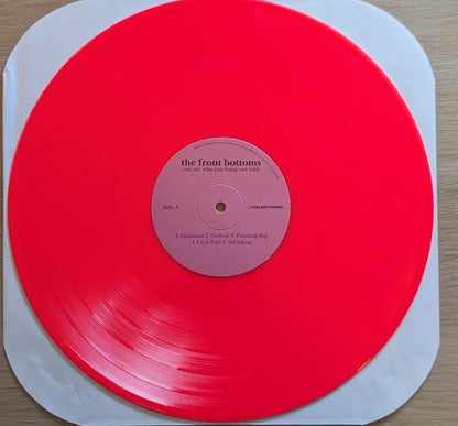 The Front Bottoms : You Are Who You Hang Out With (LP, Album, Ltd, Pin)