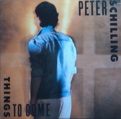 Peter Schilling : Things To Come (LP, Album)