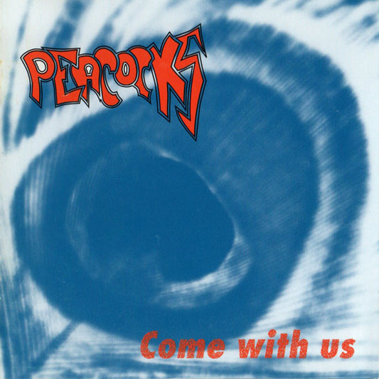 Peacocks : Come With Us (CD, Album, RE)