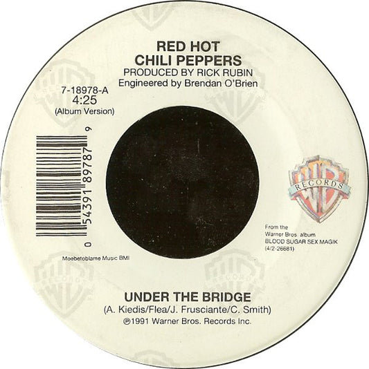 Red Hot Chili Peppers : Under The Bridge (7", Spe)