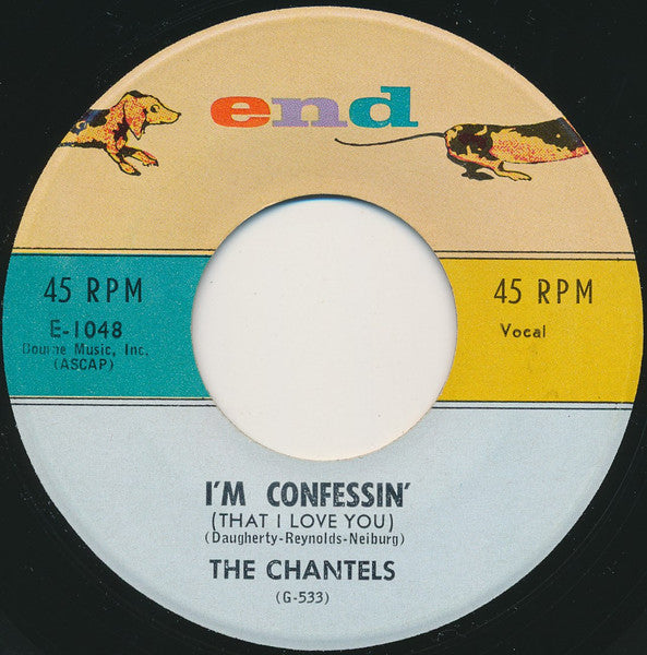 The Chantels : Goodbye To Love / I'm Confessin' (7", Single)