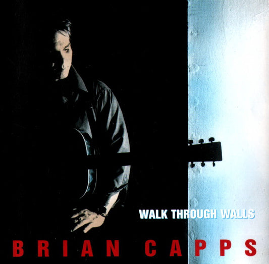 Brian Capps : Walk Through Walls (CD, Album)