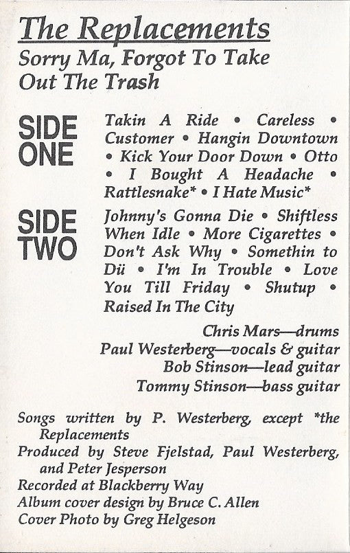 The Replacements : Sorry Ma, Forgot To Take Out The Trash (Cass, Album, RE, No )