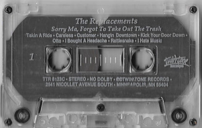 The Replacements : Sorry Ma, Forgot To Take Out The Trash (Cass, Album, RE, No )