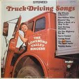 The Lonesome Valley Singers : Truck Driving Songs (LP, Album, Mono)