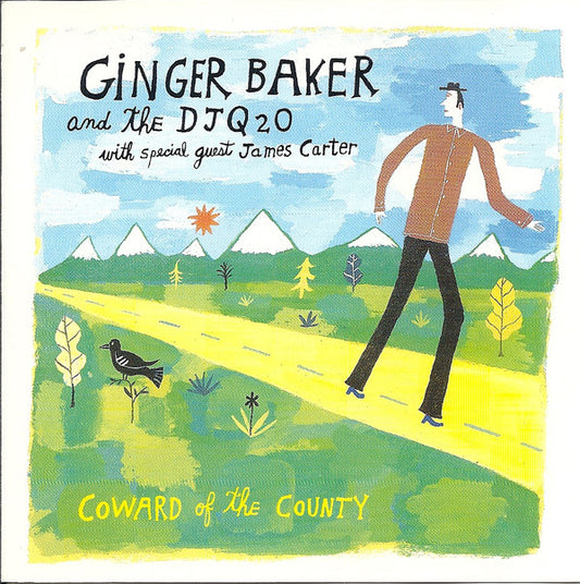 Ginger Baker And The Denver Jazz Quintet-To-Octet With Special Guest James Carter (3) : Coward Of The County (CD, Album)