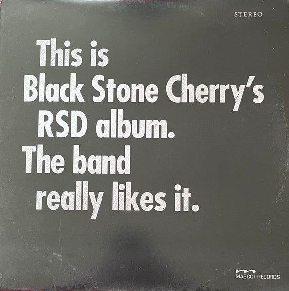 Black Stone Cherry : This Is Black Stone Cherry's RSD Album. The Band Really Likes It. (LP, RSD, Comp, Ltd, Bla)