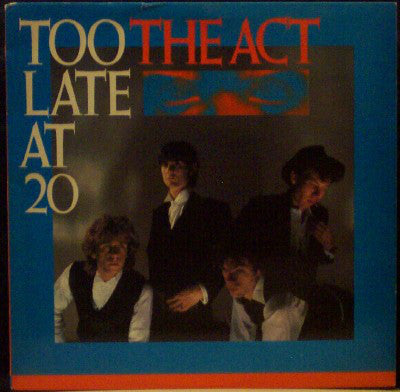 The Act (6) : Too Late At 20 (LP, Album)