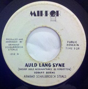 Armand Schaubroeck Steals : Auld Lang Syne (7", Single)