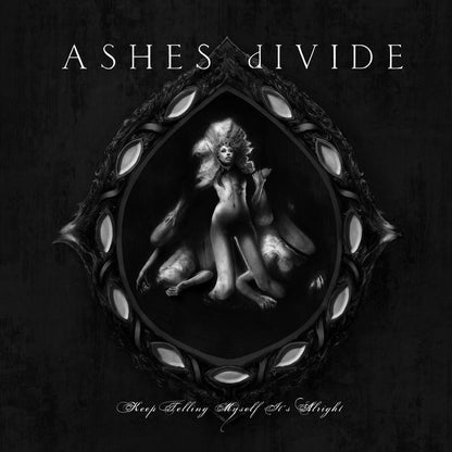 Ashes Divide : Keep Telling Myself It's Alright (CD, Album)