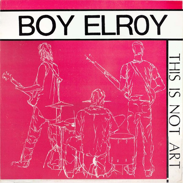 Boy Elroy : This Is Not Art (LP, Album)