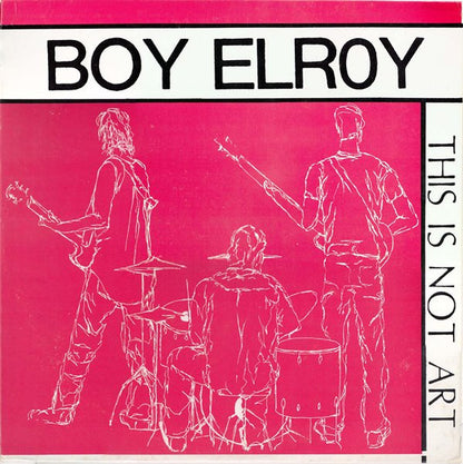 Boy Elroy : This Is Not Art (LP, Album)