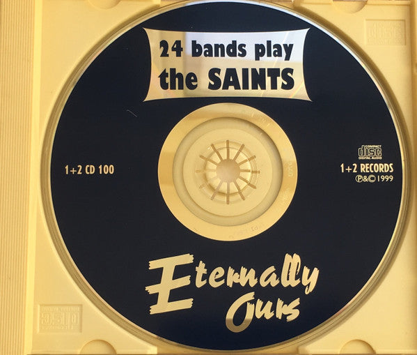 Various : Eternally Ours: 24 Bands Play The Saints (CD, Comp)