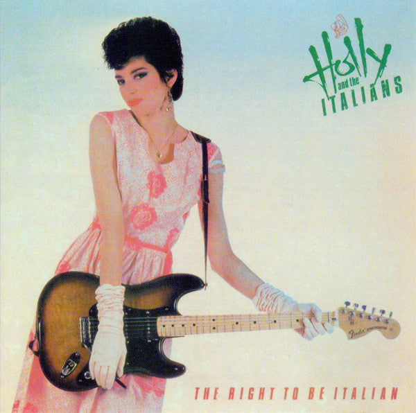Holly And The Italians : The Right To Be Italian (CD, Album, RE, Bon)