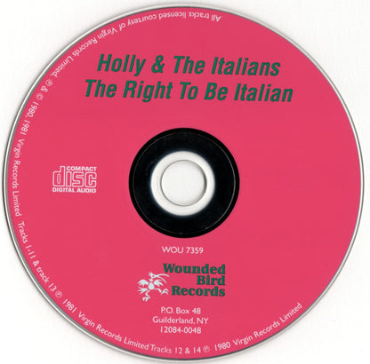 Holly And The Italians : The Right To Be Italian (CD, Album, RE, Bon)