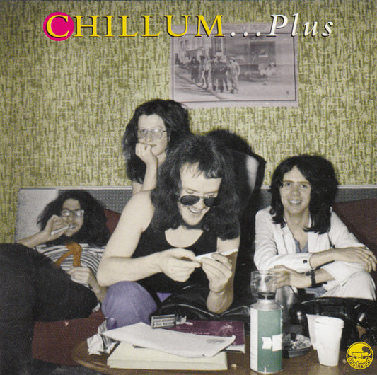 Chillum (2) : Chillum... Plus (CD, Album, RE, RM)