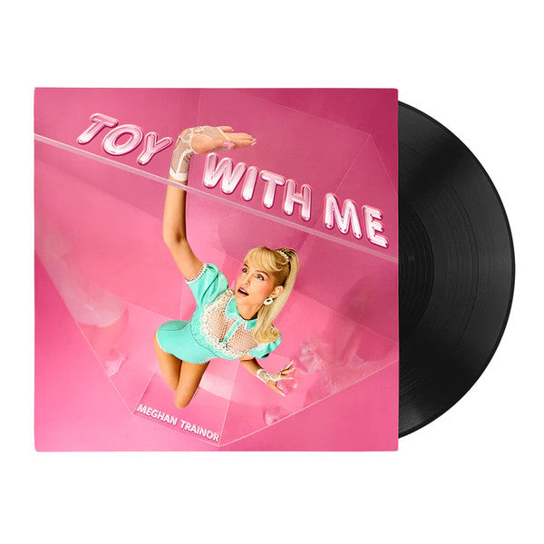 Meghan Trainor : Toy With Me (LP, 140)