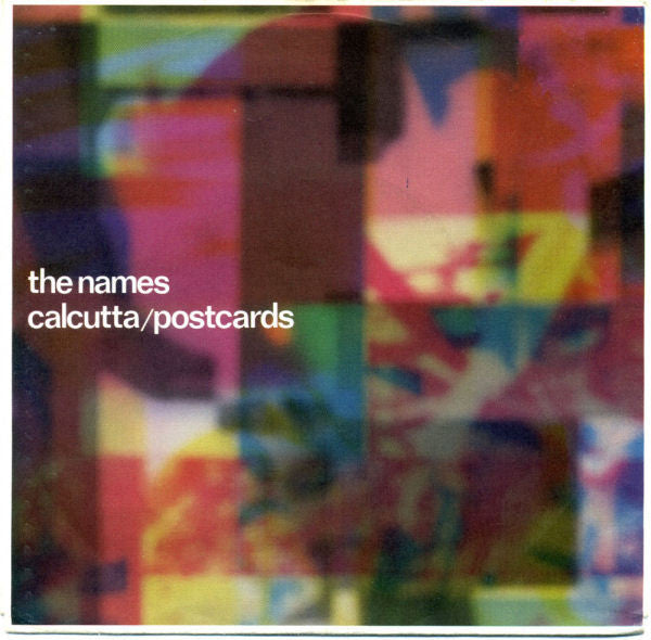 The Names : Calcutta / Postcards (7", Single)
