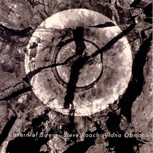 Steve Roach & Vidna Obmana : Cavern Of Sirens (CD, Album, RE)