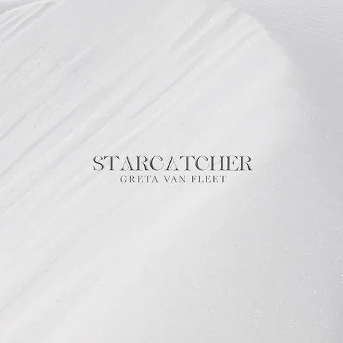Starcatcher - Greta Van Fleet