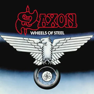 Saxon - Wheels of Steel (45th Anniversary Edition)