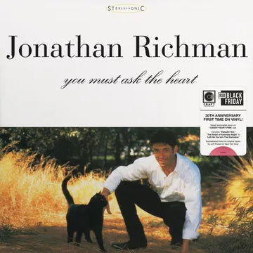Jonathan Richman - You Must Ask The Heart (30th Anniversary Edition)