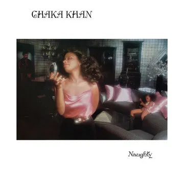 Chaka Khan - Naughty (Fig Cream Vinyl)