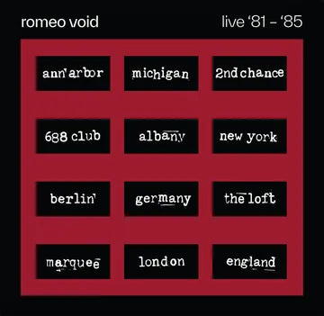 Romeo Void - Live '81-'85