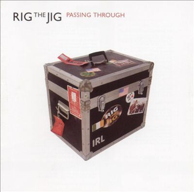 Rig The Jig : Passing Through (CD, Album)