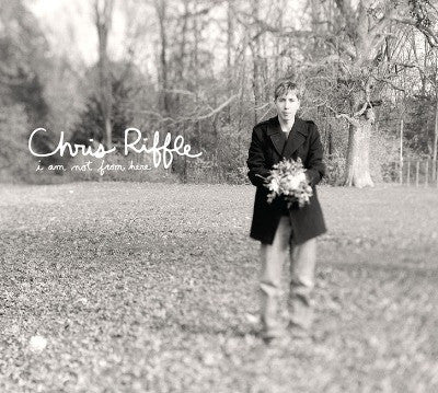 Chris Riffle : I Am Not From Here (CD, EP)