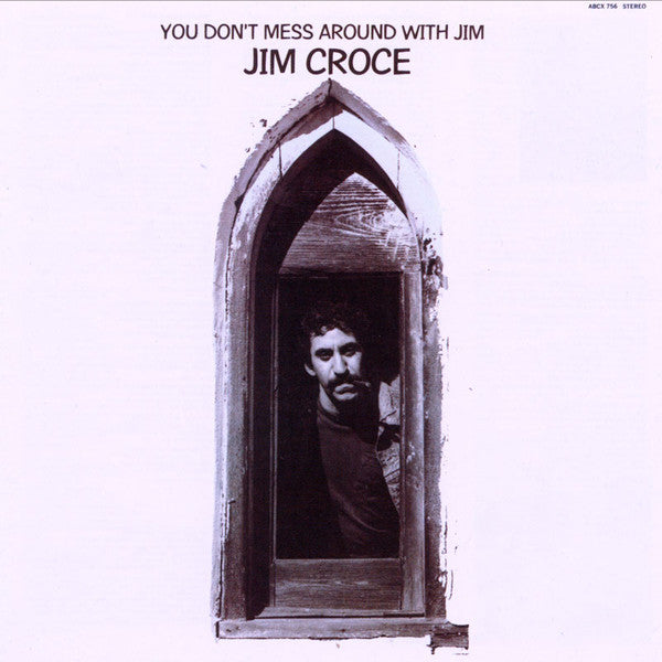 Jim Croce : You Don't Mess Around With Jim (CD, Album, RE)