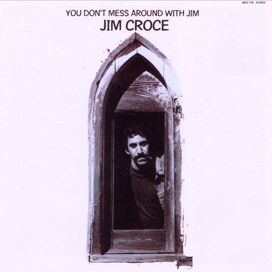 Jim Croce : You Don't Mess Around With Jim (CD, Album, RE)