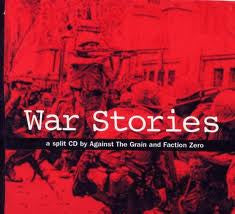 Against The Grain (3) And Faction Zero : War Stories (CD, EP)