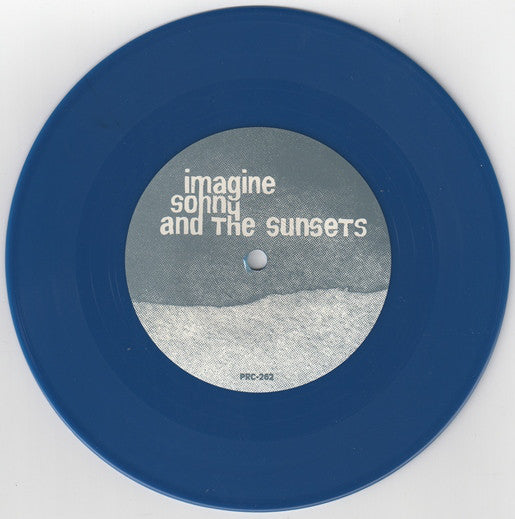 Sonny And The Sunsets : Imagine (7", RSD, Ltd, Blu)