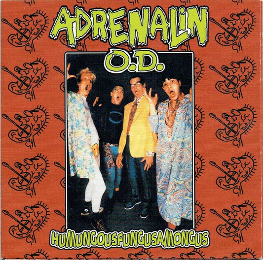 Adrenalin O.D. : Humungousfungusamongus (CD, Album, RE)