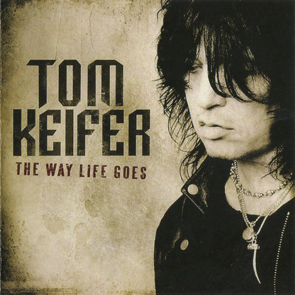 Tom Keifer : The Way Life Goes (CD, Album)