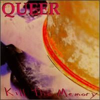 Queer (3) : Kill The Memory (CD, Album)
