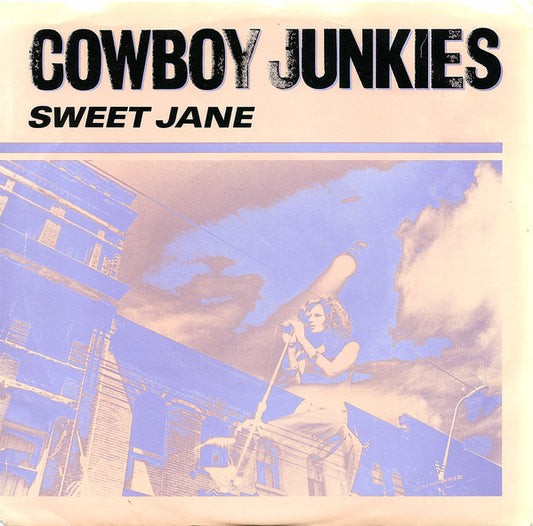 Cowboy Junkies : Sweet Jane (7", Single)