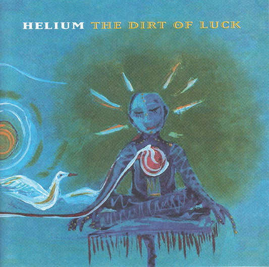 Helium (3) : The Dirt Of Luck (CD, Album)