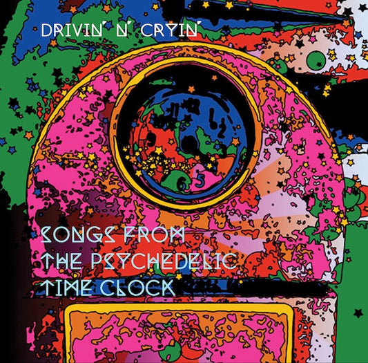 Drivin' N' Cryin' : Songs From The Psychedelic Time Clock (CD, EP)