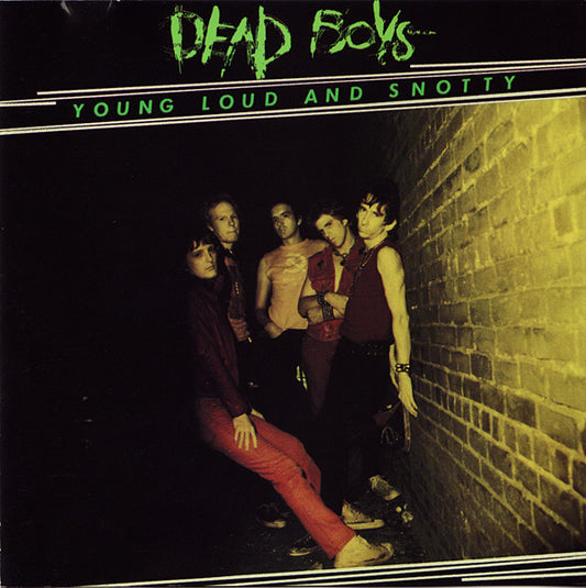 Dead Boys* : Young Loud And Snotty (CD, Album, RE, RP)