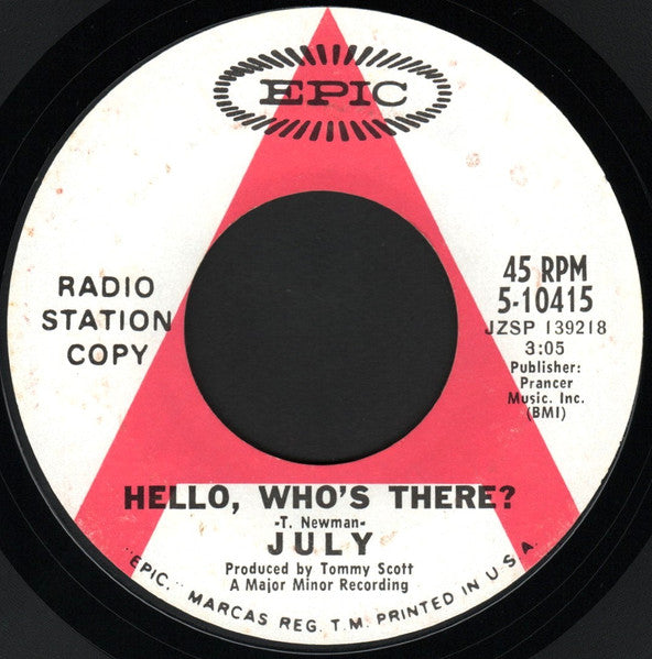 July (3) : Hello, Who's There? (7", Single, Promo)