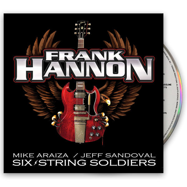 Frank Hannon, Mike Araiza, Jeff Sandoval : Six-String Soldiers (CD, Album)