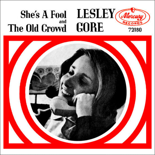 Lesley Gore : She's A Fool / The Old Crowd (7", Styrene)